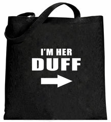 I'm Her DUFF Arrow Designated Ugly Fat Friend Tote Bag