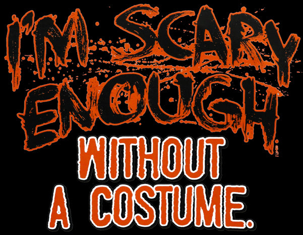 I'm Scary Enough Girl's T-Shirt