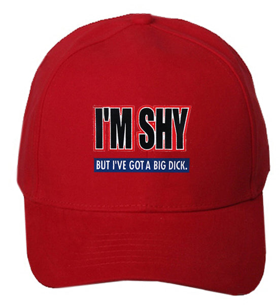 I'm Shy But I've Got A Big Di*k Baseball Hat