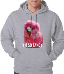 I'm So Fancy - Pink Poodle Adult Hoodie