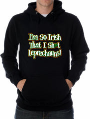 I'm So Irish That I Sh*t Leprechauns! Adult Hoodie