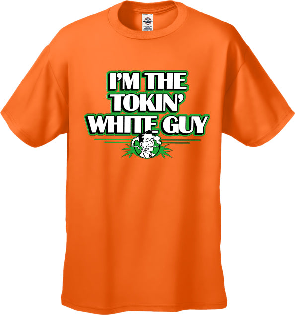 I'm The Tokin' White Guy Men's T-Shirt