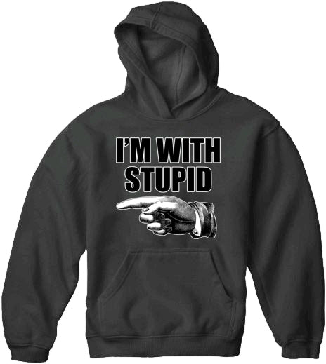I'm With Stupid Adult Hoodie