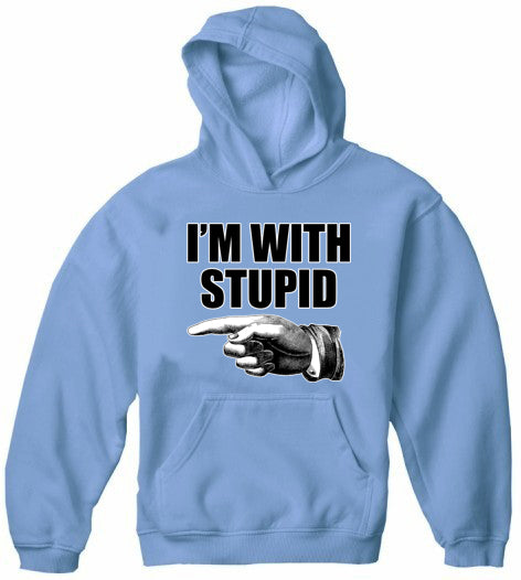 I'm With Stupid Adult Hoodie