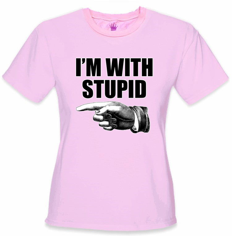 I'm With Stupid Girl's T-Shirt