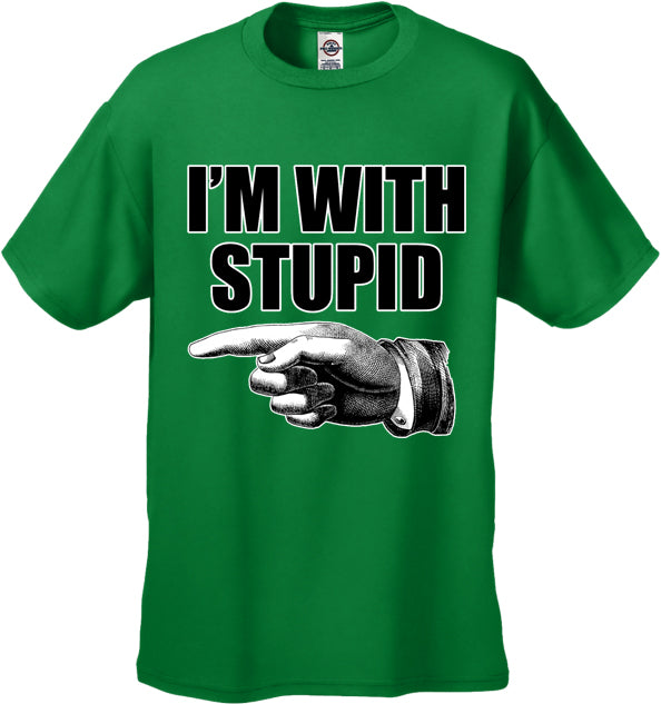 I'm With Stupid Men's T-Shirt