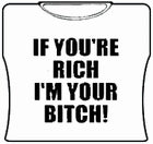 I'm Your Bitch Girl's T-Shirt