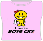 I Make Boys Cry Girls T-Shirt