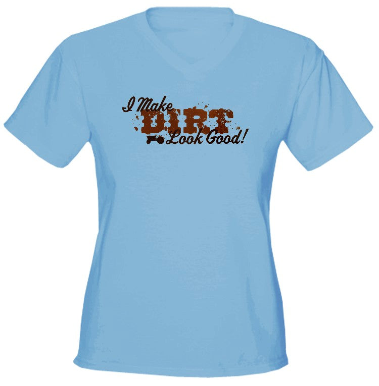I Make Dirt Look Good Girls T-Shirt