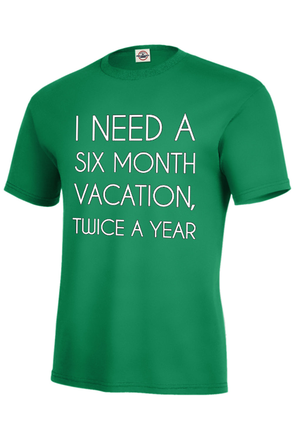 I Need A 6 Month Vacation Men's T-Shirt