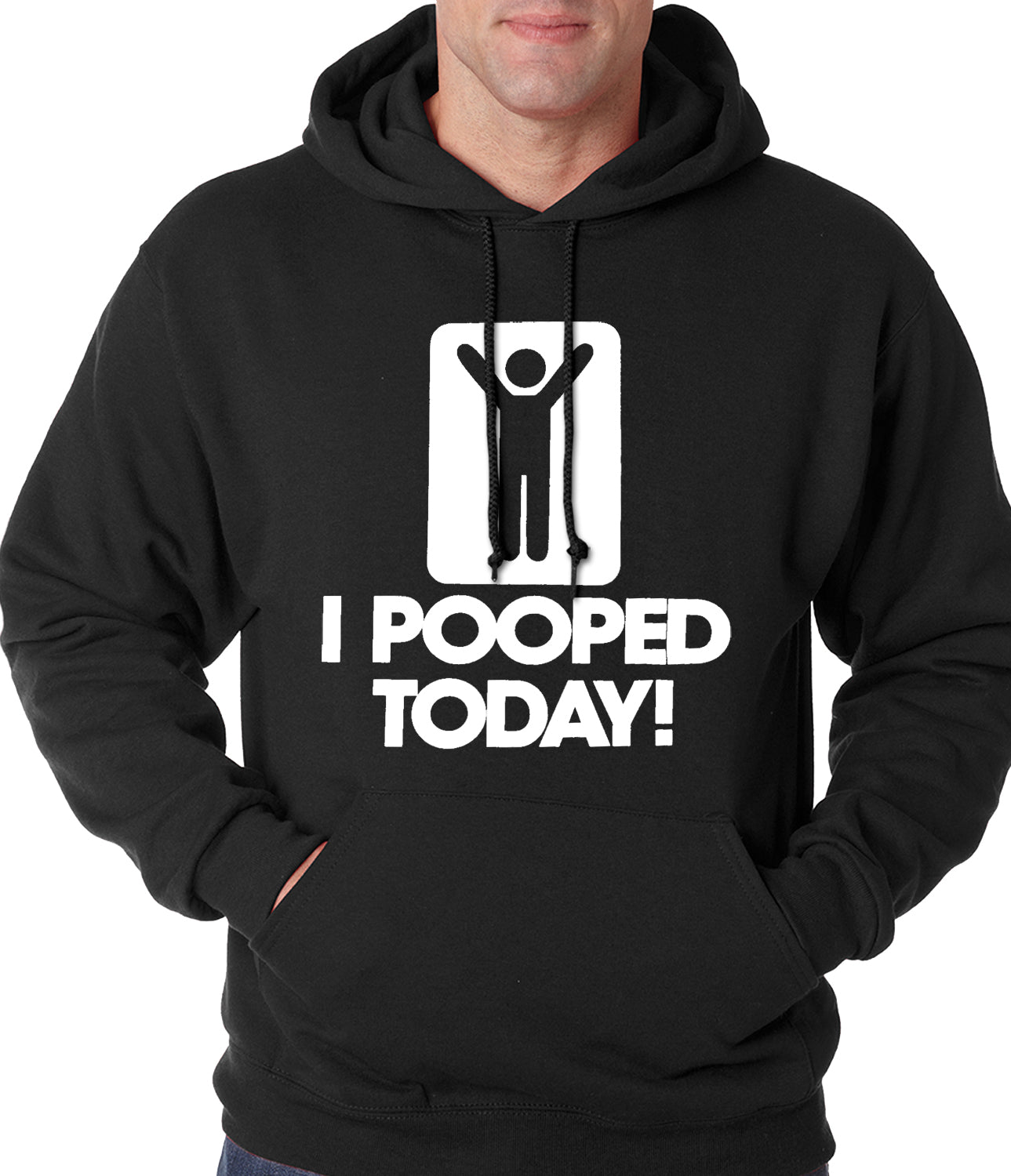 I Pooped Today Adult Hoodie