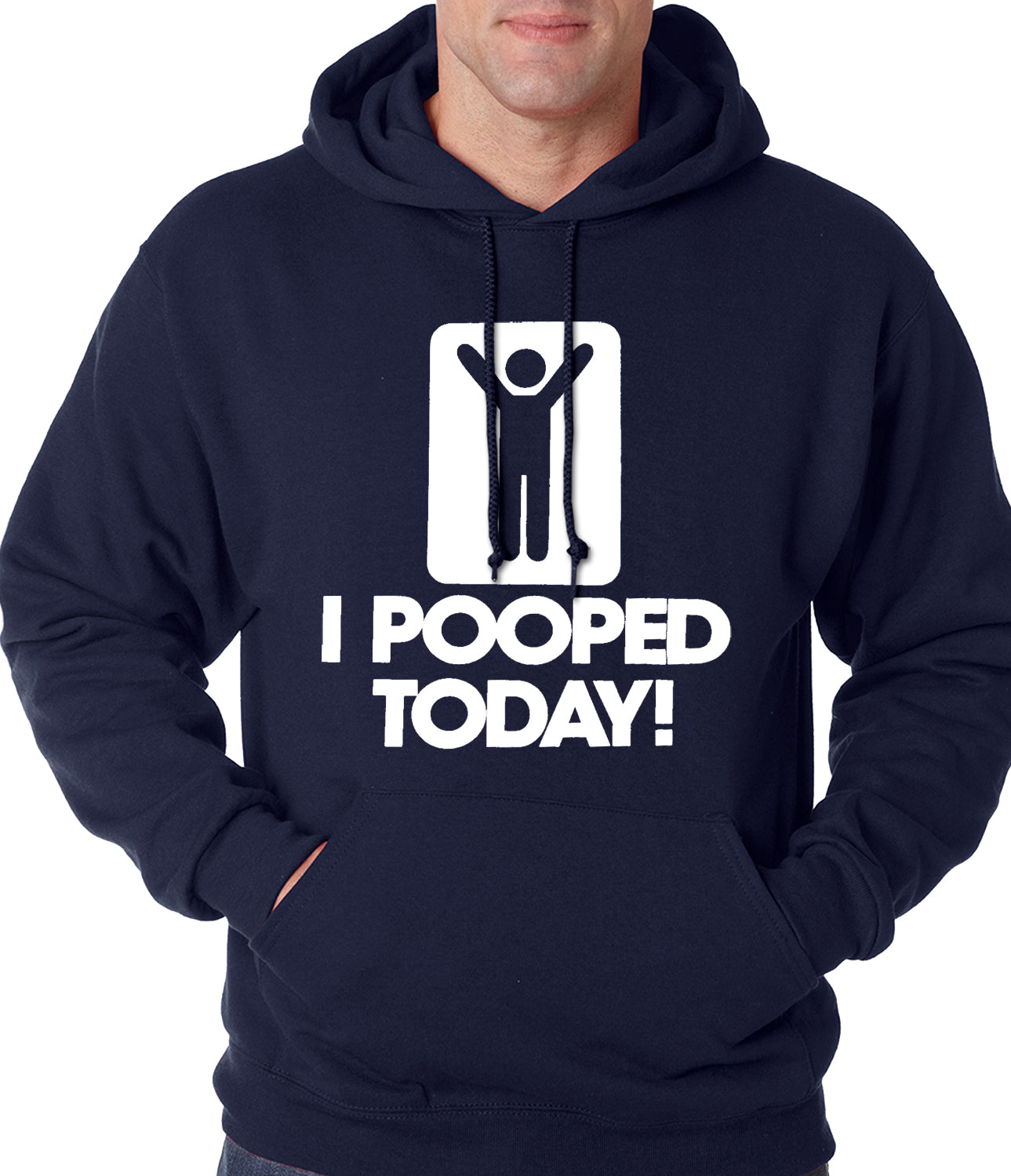 I Pooped Today Adult Hoodie