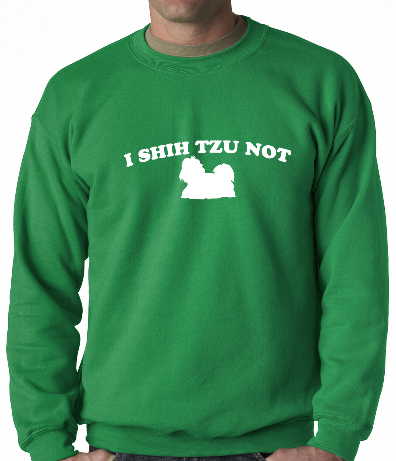 I Shih Tzu Not Crewneck