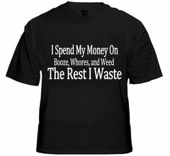 I Spend My Money T-Shirt