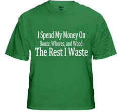 I Spend My Money T-Shirt