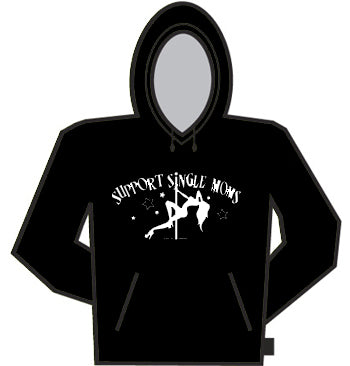 I Support Single Moms Hoodie