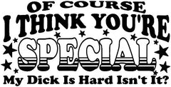 I Think Your Special Men's T-Shirt