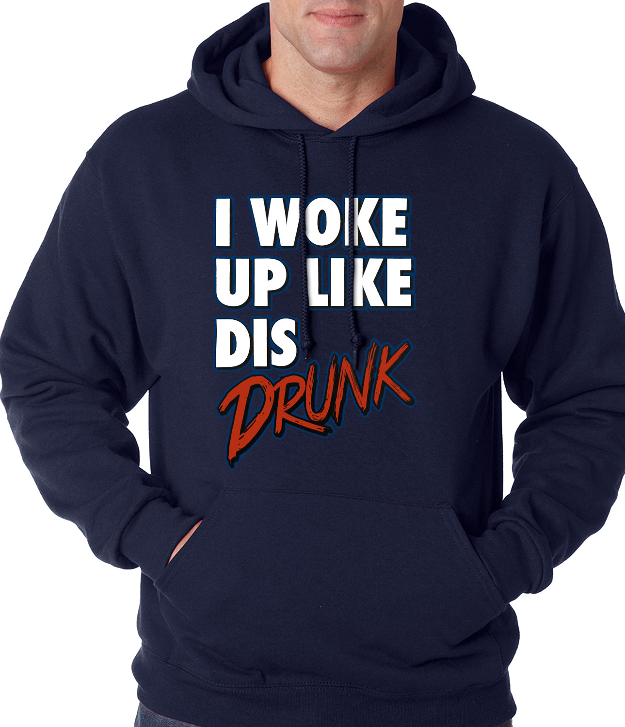 I Woke Up Like Dis, Drunk Adult Hoodie