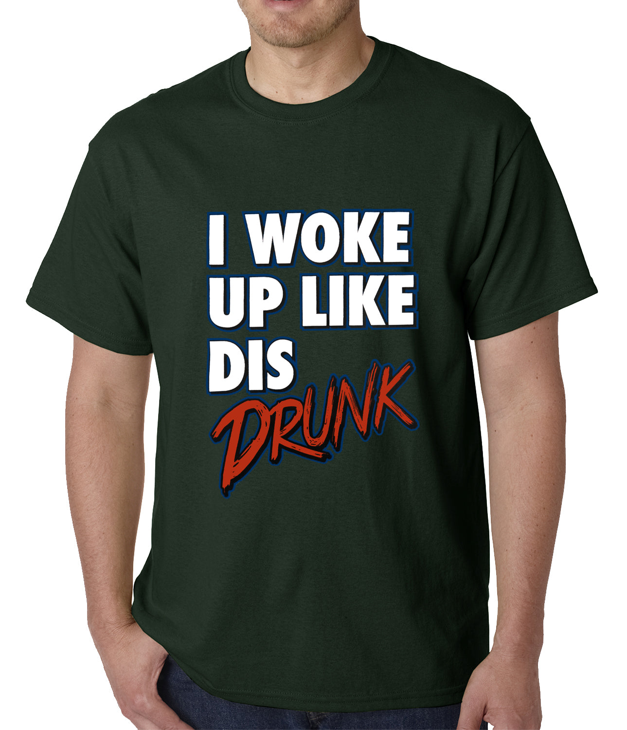 I Woke Up Like Dis, Drunk Mens T-shirt