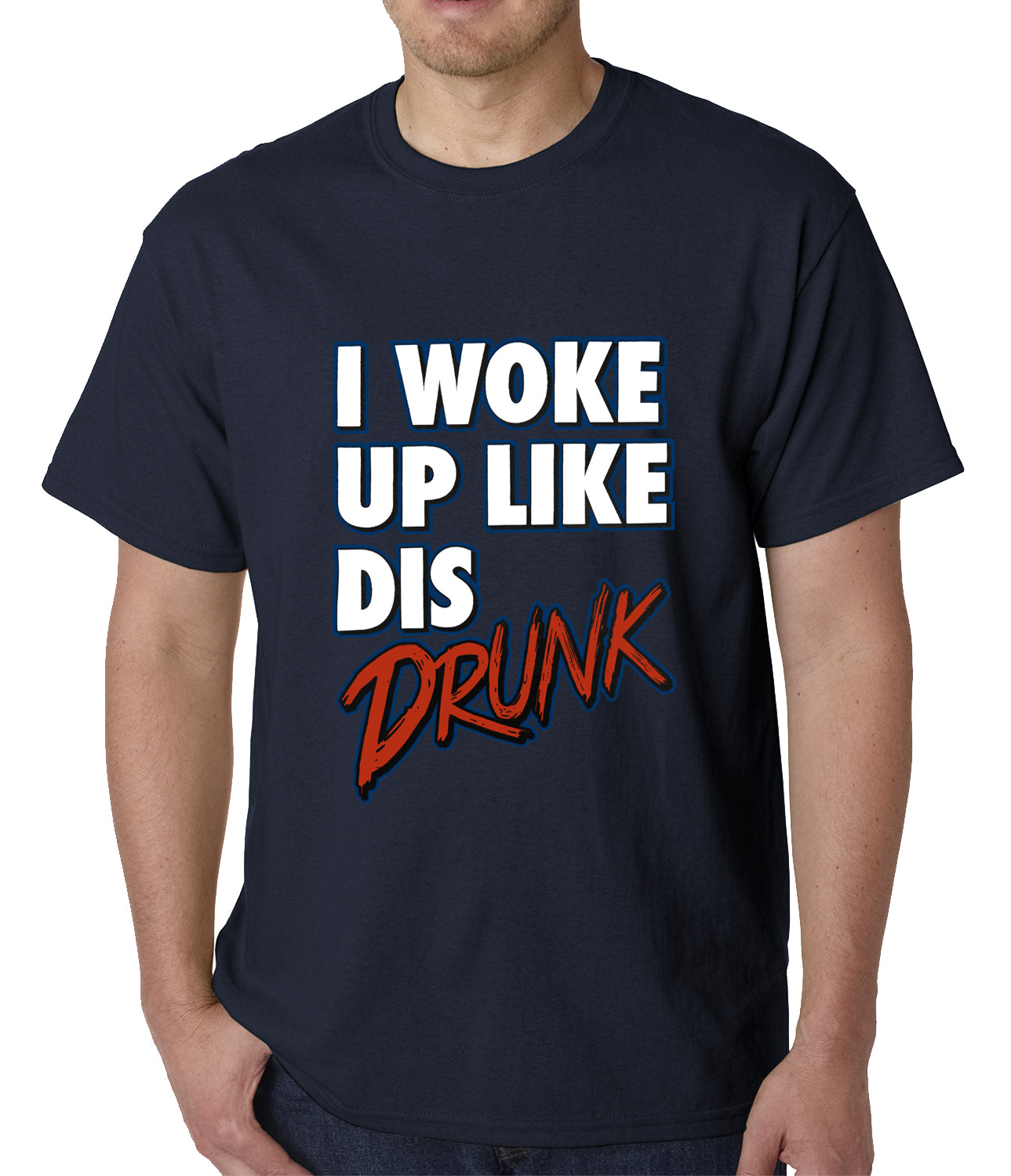 I Woke Up Like Dis, Drunk Mens T-shirt