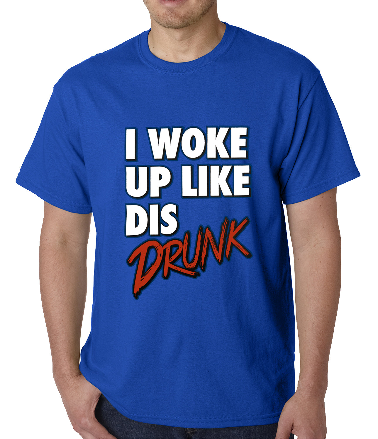 I Woke Up Like Dis, Drunk Mens T-shirt
