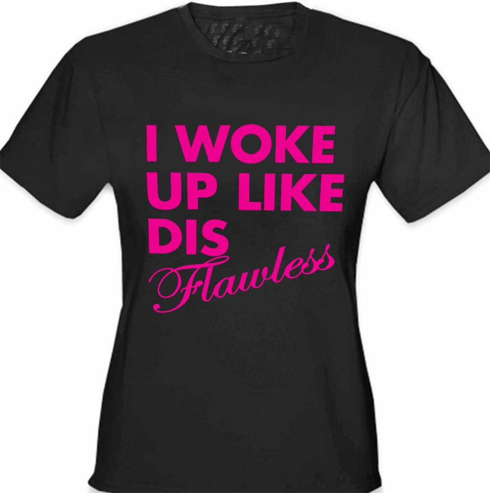I Woke Up Like Dis Girl's T-Shirt