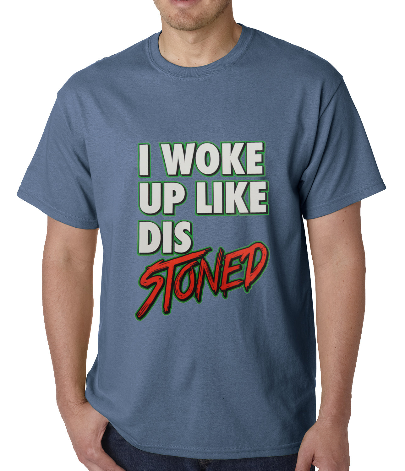 I Woke Up Like Dis, Stoned Mens T-shirt