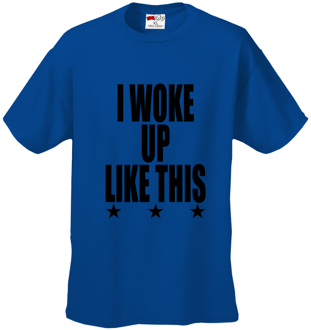 I Woke Up Like This w/ Stars Men's T-Shirt