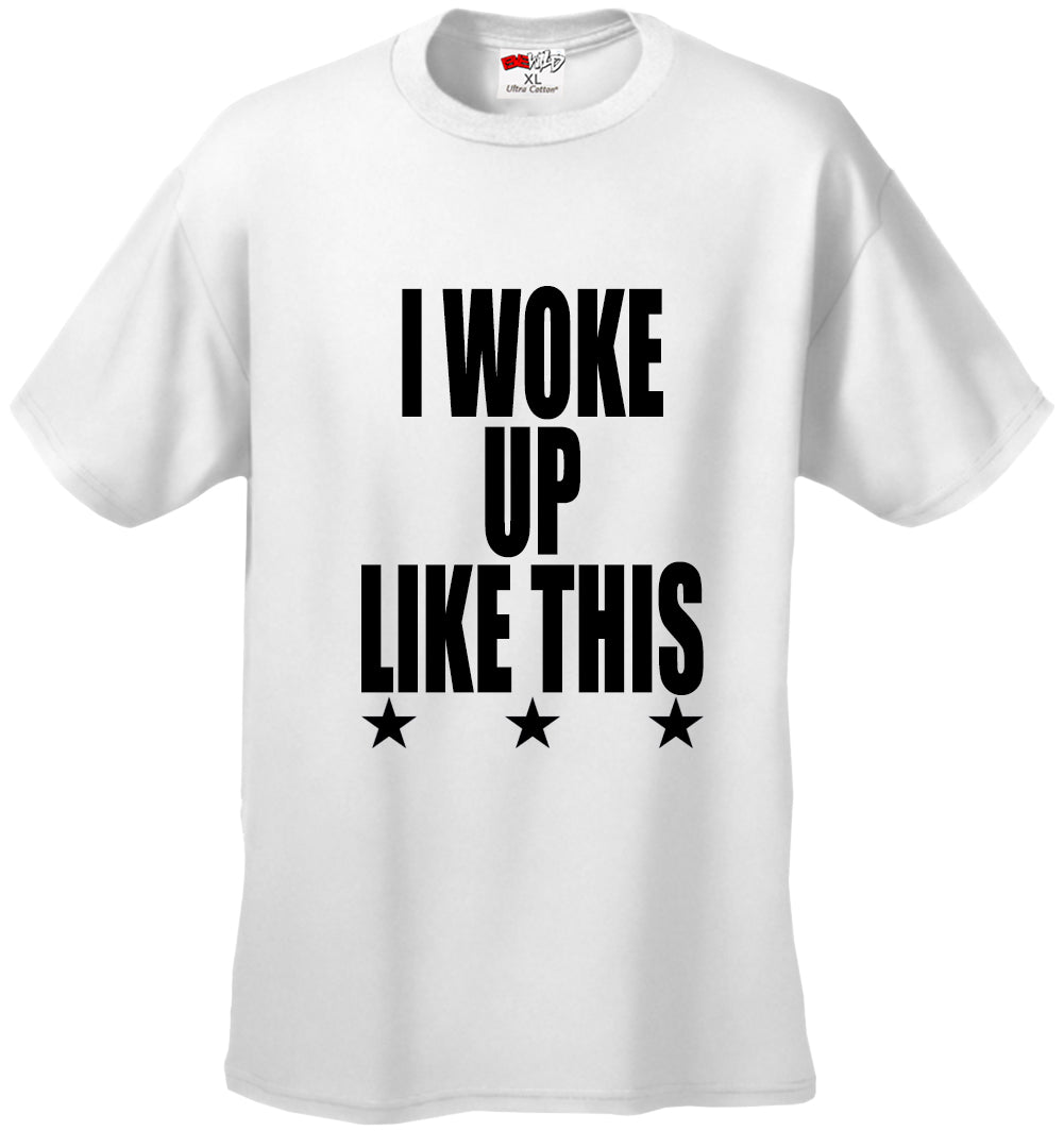 I Woke Up Like This w/ Stars Men's T-Shirt
