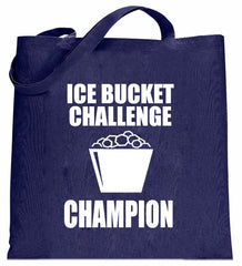 Ice Bucket Challenge Champion Tote Bag