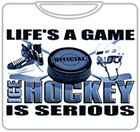 Ice Hockey Is Serious T-Shirt