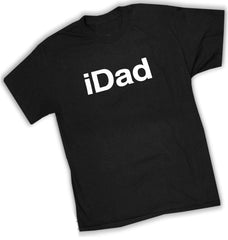 iDad T-Shirt - Great Shirt For A Great Dad