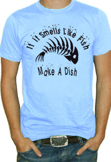 If It Smells Like Fish T-Shirt