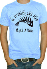 If It Smells Like Fish T-Shirt