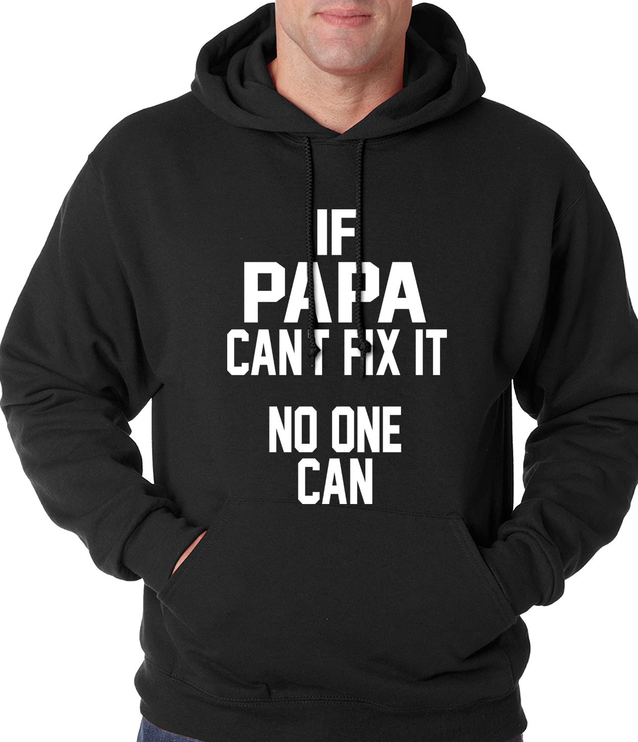 If Papa Can't Fix It, No One Can Adult Hoodie