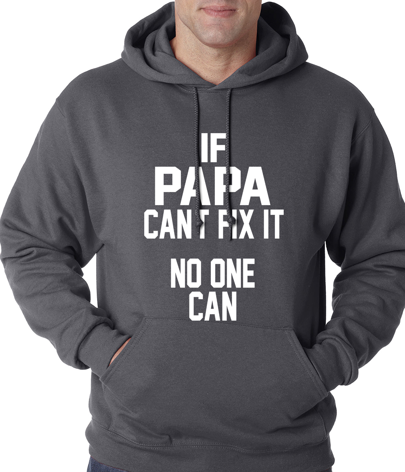 If Papa Can't Fix It, No One Can Adult Hoodie