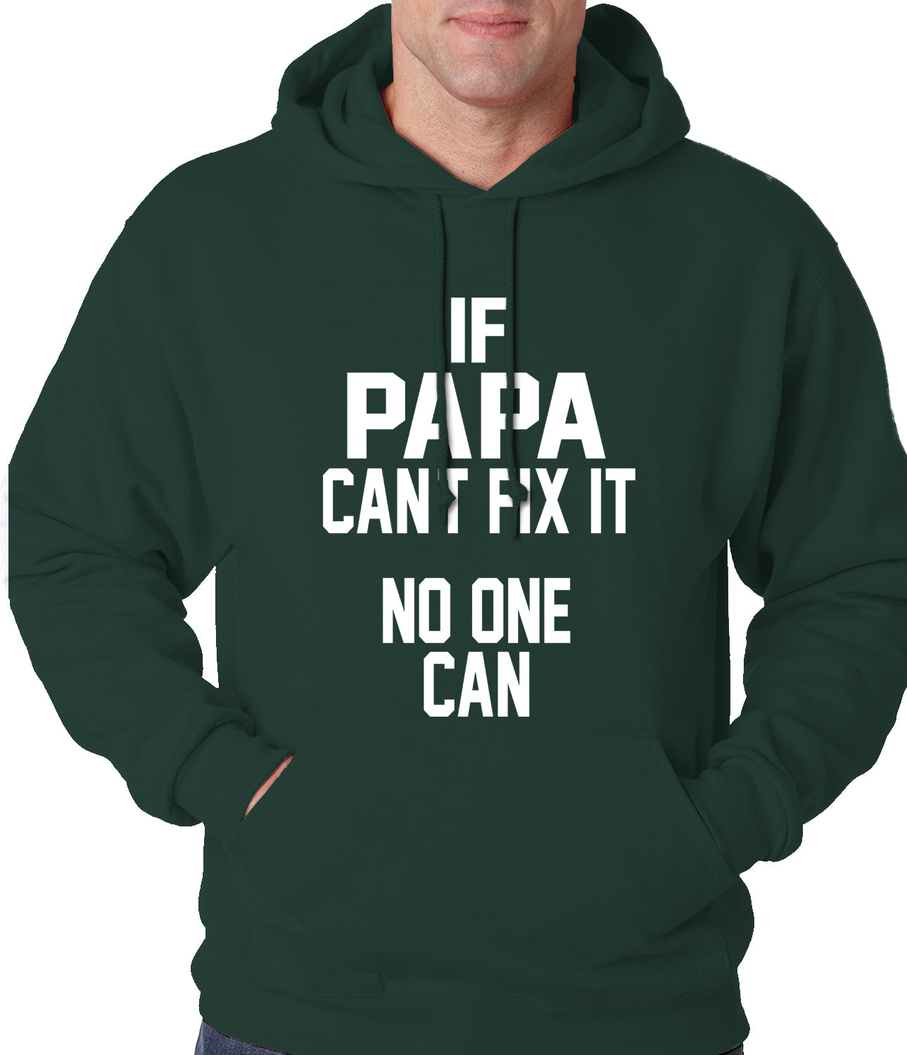If Papa Can't Fix It, No One Can Adult Hoodie