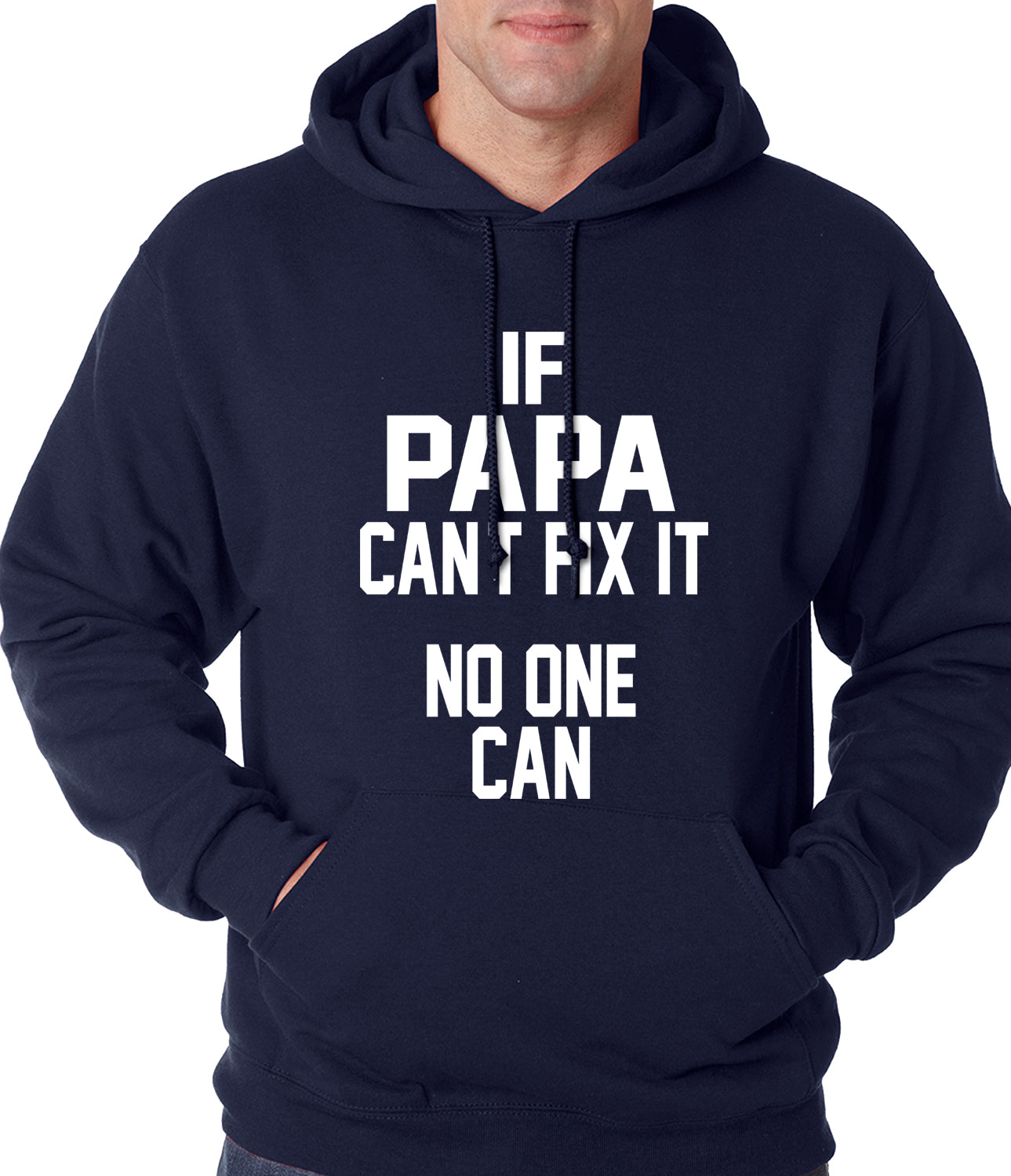 If Papa Can't Fix It, No One Can Adult Hoodie