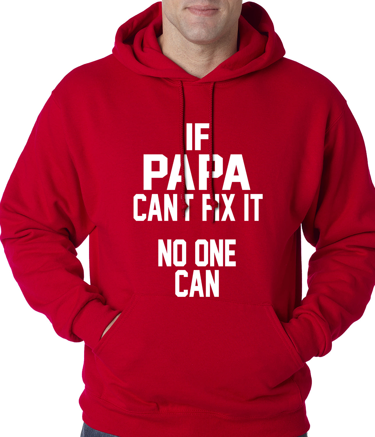 If Papa Can't Fix It, No One Can Adult Hoodie