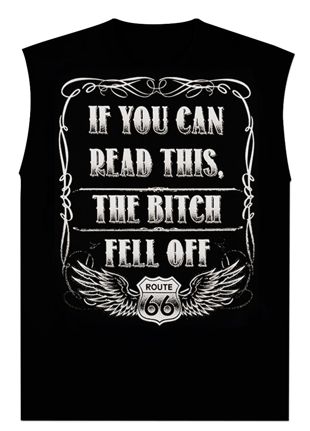 If You Can Read This, The B*tch Fell Off Biker T-Shirt (Back Print)