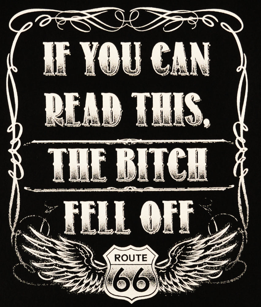 If You Can Read This, The B*tch Fell Off Biker T-Shirt (Back Print)