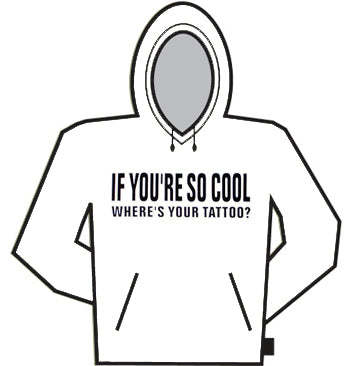 If You're So Cool Hoodie