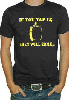 If You Tap It... T-Shirt