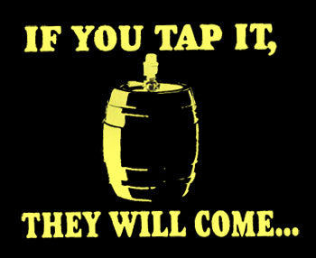If You Tap It... T-Shirt