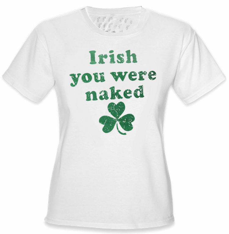 Irish You Were Naked (Dark Green Print) Girl's T-Shirt
