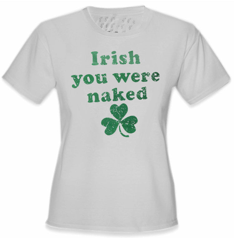 Irish You Were Naked (Dark Green Print) Girl's T-Shirt