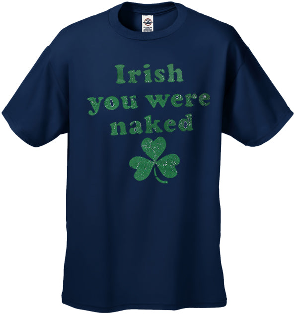 Irish You Were Naked (Dark Green Print) Men's T-Shirt