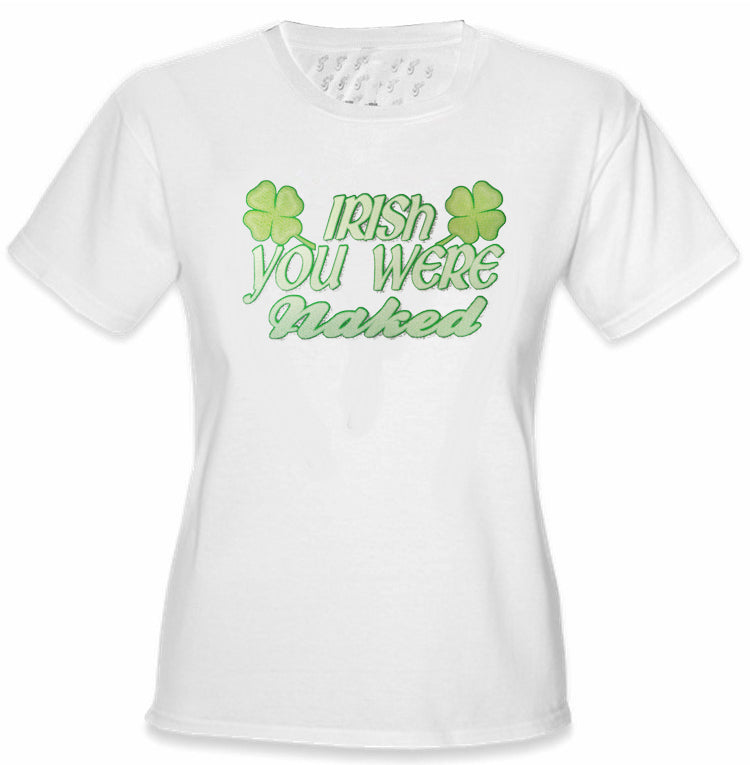Irish You Were Naked Girl's T-Shirt