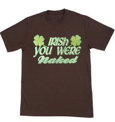Irish You Were Naked Men's T-Shirt