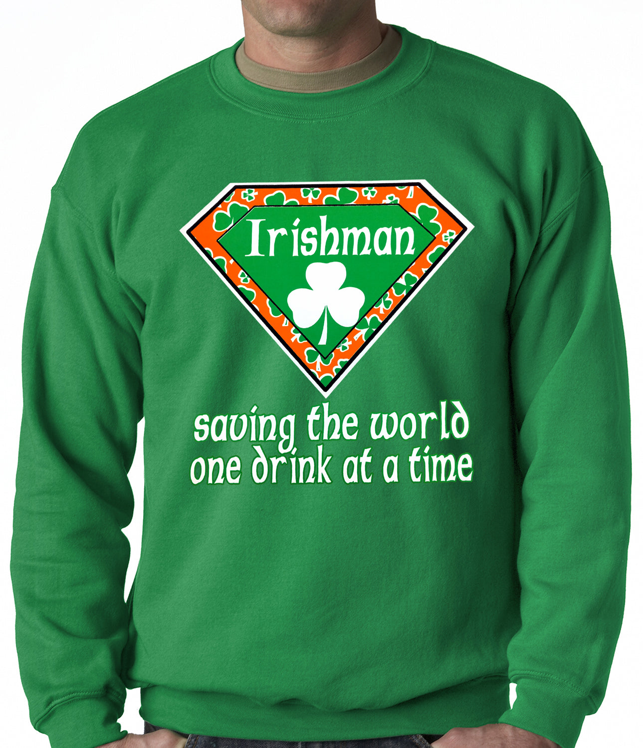 Irishman Saving The World One Drink At a Time Adult Crewneck